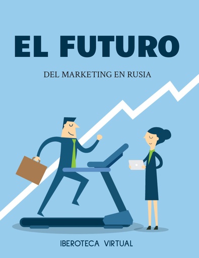 EL FUTURO DEL MARKETING EN RUSIA