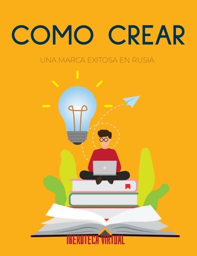 CÓMO CREAR UNA MARCA EXITOSA EN RUSIA