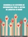 DESARROLLO DE SISTEMAS DE INFORMACION PARA EL SECTOR DE LOGISTICA EN RUSIA
