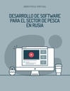 DESARROLLO DE SOFTWARE PARA EL SECTOR DE PESCA EN RUSIA