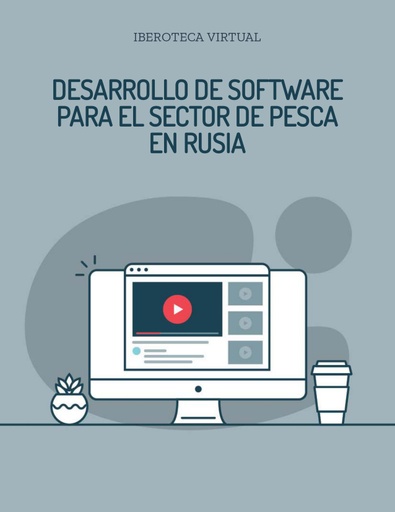 DESARROLLO DE SOFTWARE PARA EL SECTOR DE PESCA EN RUSIA