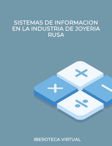 SISTEMAS DE INFORMACION EN LA INDUSTRIA DE JOYERIA RUSA