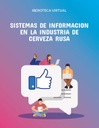SISTEMAS DE INFORMACION EN LA INDUSTRIA DE CERVEZA RUSA