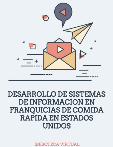 DESARROLLO DE SISTEMAS DE INFORMACION EN FRANQUICIAS DE COMIDA RAPIDA EN ESTADOS UNIDOS