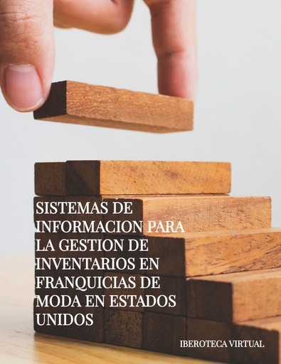 SISTEMAS DE INFORMACION PARA LA GESTION DE INVENTARIOS EN FRANQUICIAS DE MODA EN ESTADOS UNIDOS