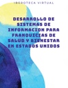 DESARROLLO DE SISTEMAS DE INFORMACION PARA FRANQUICIAS DE SALUD Y BIENESTAR EN ESTADOS UNIDOS