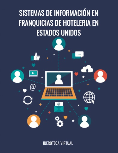SISTEMAS DE INFORMACION EN FRANQUICIAS DE HOTELERIA EN ESTADOS UNIDOS