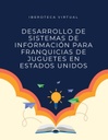 DESARROLLO DE SISTEMAS DE INFORMACION PARA FRANQUICIAS DE JUGUETES EN ESTADOS UNIDOS