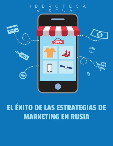 EL ÉXITO DE LAS ESTRATEGIAS DE MARKETING EN RUSIA