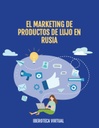 EL MARKETING DE PRODUCTOS DE LUJO EN RUSIA