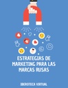 ESTRATEGIAS DE MARKETING PARA LAS MARCAS RUSAS