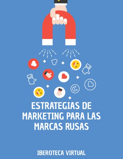 ESTRATEGIAS DE MARKETING PARA LAS MARCAS RUSAS