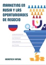 MARKETING EN RUSIA Y LAS OPORTUNIDADES DE NEGOCIO