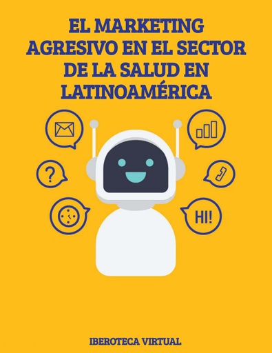 EL MARKETING AGRESIVO EN EL SECTOR DE LA SALUD EN LATINOAMÉRICA