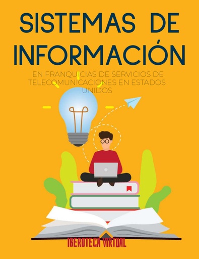 SISTEMAS DE INFORMACION EN FRANQUICIAS DE SERVICIOS DE TELECOMUNICACIONES EN ESTADOS UNIDOS