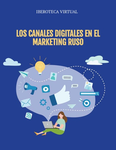 LOS CANALES DIGITALES EN EL MARKETING RUSO