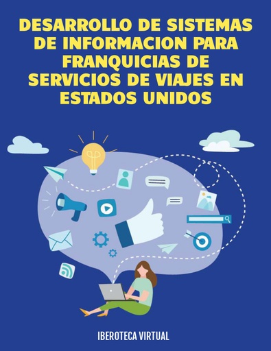 DESARROLLO DE SISTEMAS DE INFORMACION PARA FRANQUICIAS DE SERVICIOS DE VIAJES EN ESTADOS UNIDOS