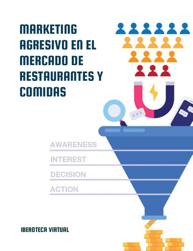 MARKETING AGRESIVO EN EL MERCADO DE RESTAURANTES Y COMIDAS