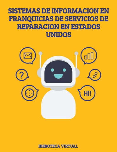 SISTEMAS DE INFORMACION EN FRANQUICIAS DE SERVICIOS DE REPARACION EN ESTADOS UNIDOS