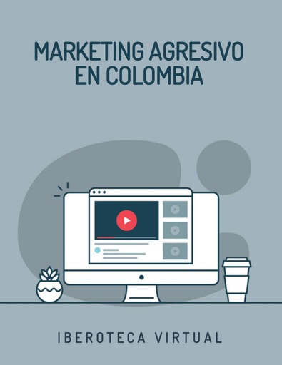 MARKETING AGRESIVO EN COLOMBIA