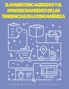 EL MARKETING AGRESIVO Y EL APROVECHAMIENTO DE LAS TENDENCIAS EN LATINOAMÉRICA