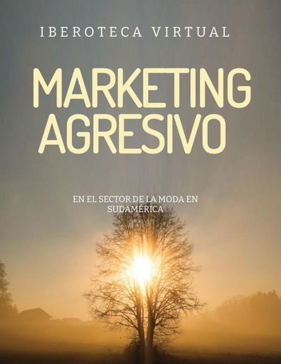 MARKETING AGRESIVO EN EL SECTOR DE LA MODA EN SUDAMÉRICA