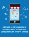 SISTEMAS DE INFORMACION EN FRANQUICIAS DE SERVICIOS DE CONSULTORIA EN ESTADOS UNIDOS