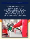 DESARROLLO DE SISTEMAS DE INFORMACION PARA FRANQUICIAS DE SERVICIOS DE GAS EN ESTADOS UNIDOS