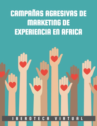 CAMPAÑAS AGRESIVAS DE MARKETING DE EXPERIENCIA EN AFRICA