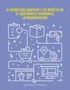 EL MARKETING AGRESIVO Y SU IMPACTO EN EL CRECIMIENTO ECONÓMICO LATINOAMERICANO