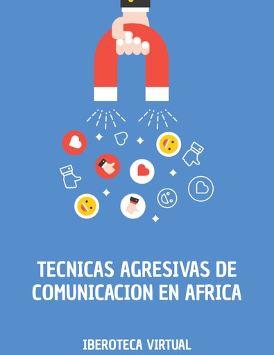 TECNICAS AGRESIVAS DE COMUNICACION EN AFRICA