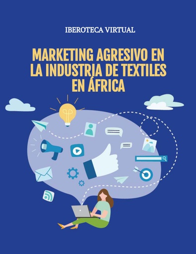 MARKETING AGRESIVO EN LA INDUSTRIA DE TEXTILES EN AFRICA