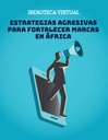 ESTRATEGIAS AGRESIVAS PARA FORTALECER MARCAS EN AFRICA