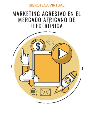 MARKETING AGRESIVO EN EL MERCADO AFRICANO DE ELECTRONICA