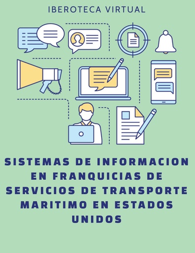 SISTEMAS DE INFORMACION EN FRANQUICIAS DE SERVICIOS DE TRANSPORTE MARITIMO EN ESTADOS UNIDOS