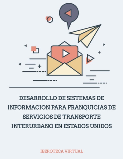 DESARROLLO DE SISTEMAS DE INFORMACION PARA FRANQUICIAS DE SERVICIOS DE TRANSPORTE INTERURBANO EN ESTADOS UNIDOS