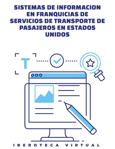 SISTEMAS DE INFORMACION EN FRANQUICIAS DE SERVICIOS DE TRANSPORTE DE PASAJEROS EN ESTADOS UNIDOS