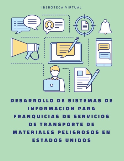 DESARROLLO DE SISTEMAS DE INFORMACION PARA FRANQUICIAS DE SERVICIOS DE TRANSPORTE DE MATERIALES PELIGROSOS EN ESTADOS UNIDOS