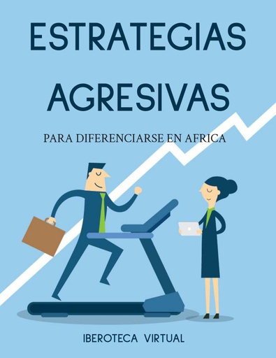 ESTRATEGIAS AGRESIVAS PARA DIFERENCIARSE EN AFRICA