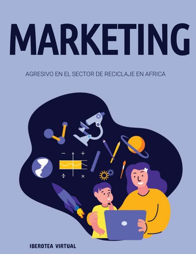 MARKETING AGRESIVO EN EL SECTOR DE RECICLAJE EN AFRICA