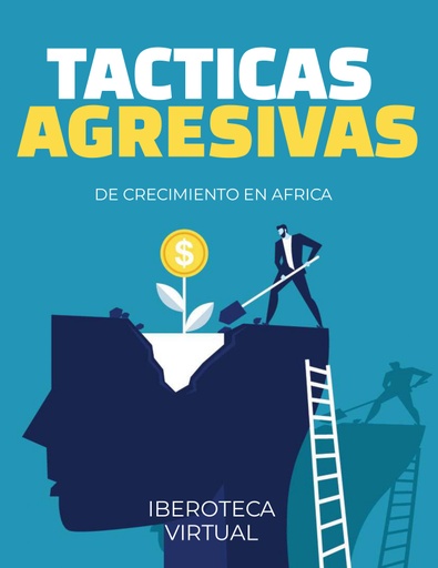 TACTICAS AGRESIVAS DE CRECIMIENTO EN AFRICA