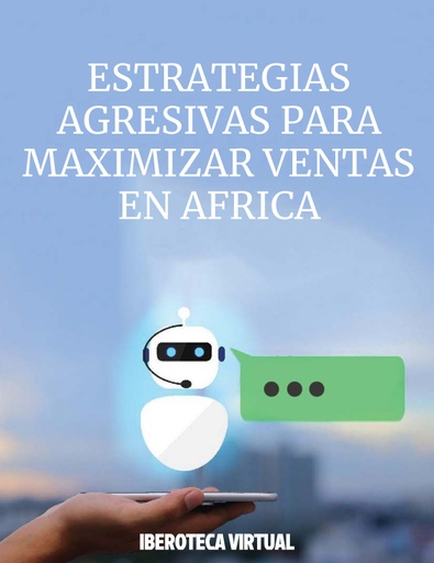 ESTRATEGIAS AGRESIVAS PARA MAXIMIZAR VENTAS EN AFRICA