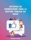 SISTEMAS DE INFORMACION PARA LA GESTION PUBLICA EN RUSIA