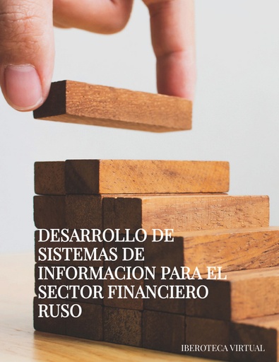 DESARROLLO DE SISTEMAS DE INFORMACION PARA EL SECTOR FINANCIERO RUSO