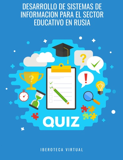 DESARROLLO DE SISTEMAS DE INFORMACION PARA EL SECTOR EDUCATIVO EN RUSIA