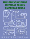 IMPLEMENTACION DE SISTEMAS CRM EN EMPRESAS RUSAS