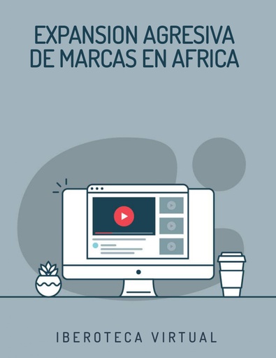 EXPANSION AGRESIVA DE MARCAS EN AFRICA