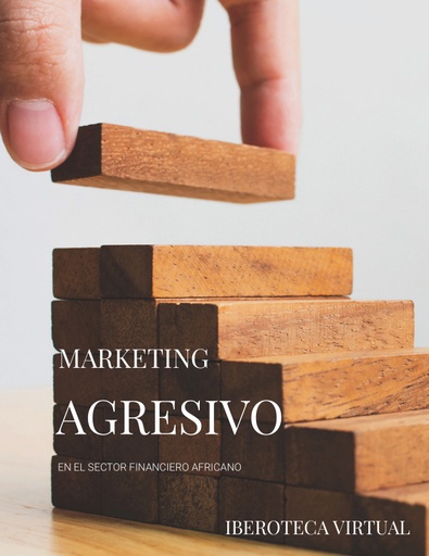 MARKETING AGRESIVO EN EL SECTOR FINANCIERO AFRICANO