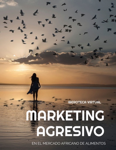 MARKETING AGRESIVO EN EL MERCADO AFRICANO DE ALIMENTOS