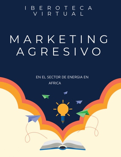 MARKETING AGRESIVO EN EL SECTOR DE ENERGIA EN AFRICA